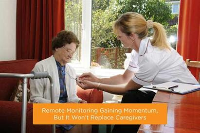 Remote Monitoring Gaining Momentum, But It Won’t Replace Caregivers