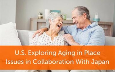 U.S. Exploring Aging in Place Issues in Collaboration With Japan