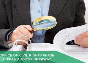 Office of Civil Rights Phase 2 HIPAA Audits Underway