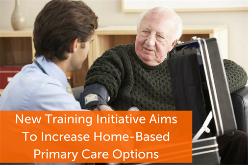 New Initiative: Increase Home-Based Primary Care